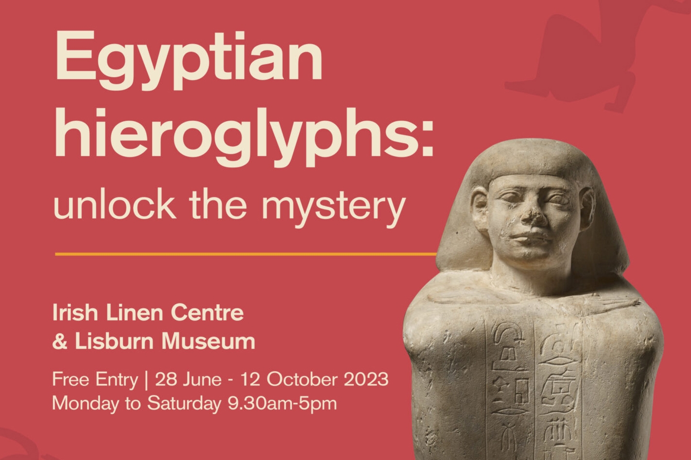 Featured image thumbnail for post A British Museum Touring Exhibition:  Egyptian hieroglyphs